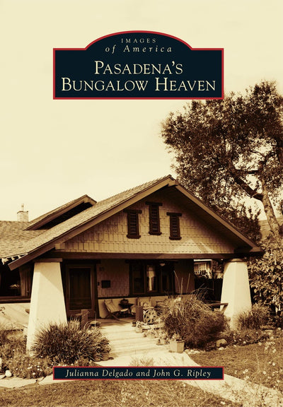 Pasadena's Bungalow Heaven