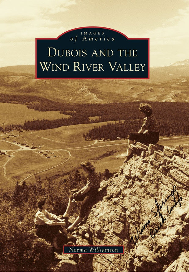 Dubois and the Wind River Valley