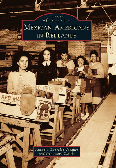 Mexican Americans in Redlands