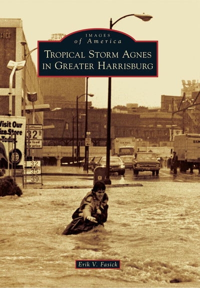 Tropical Storm Agnes in Greater Harrisburg