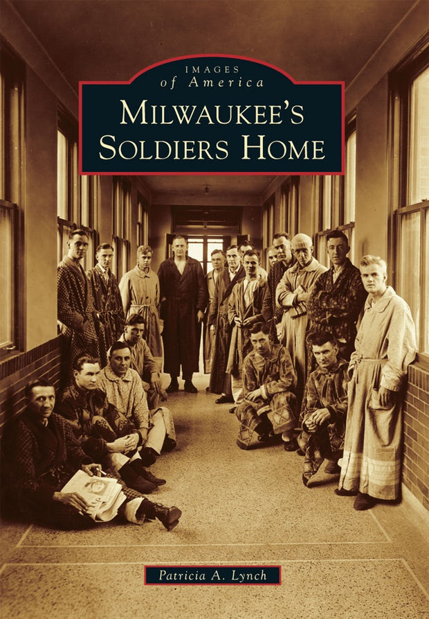 Milwaukee's Soldiers Home