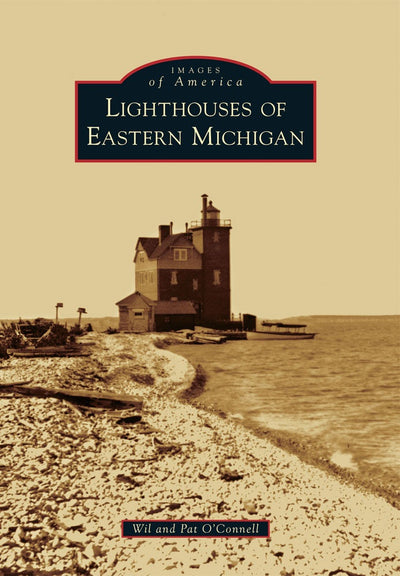 Lighthouses of Eastern Michigan