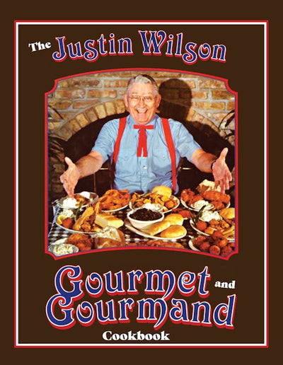 Justin Wilson Gourmet and Gourmand Cookb