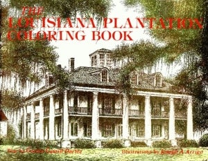 The Louisiana Plantation Coloring Book