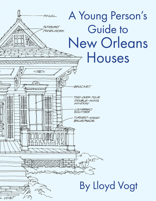 Young Person’s Guide to New Orleans Houses