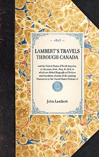 Lambert's Travels through Canada