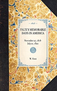 Faux's Memorable Days in America