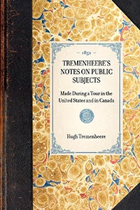 Tremenheere's Notes on Public Subjects