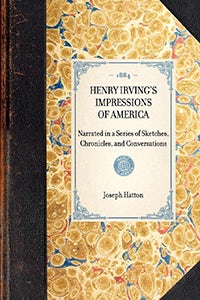 Henry Irving's Impressions of America