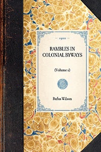 Cover image for Rambles in Colonial Byways, isbn: 9781429005357