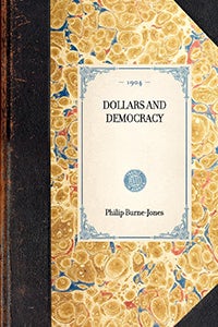 Dollars and Democracy