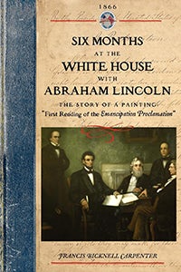 Six Months at the White House w Lincoln