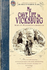 My Cave Life in Vicksburg