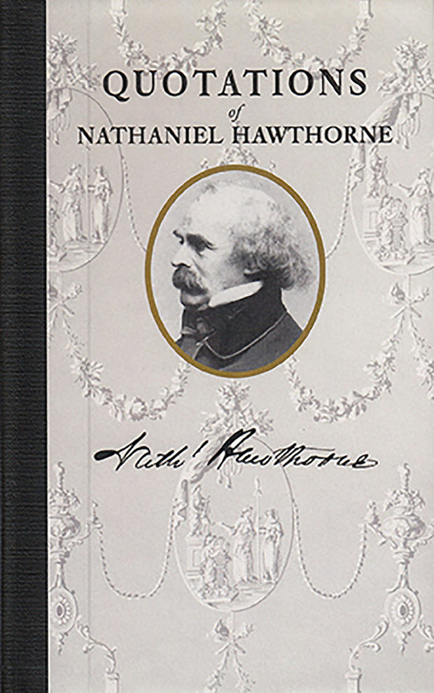 Cover image for Quotations of Nathaniel Hawthorne, isbn: 9781429094597