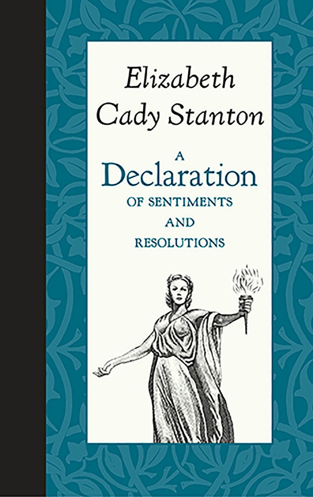 A Declaration of Sentiments and Resolutions