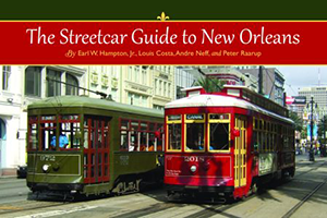 The Streetcar Guide to New Orleans