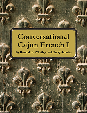 Conversational Cajun French 1