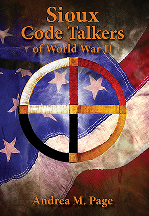 Cover image for Sioux Code Talkers of World War II, isbn: 9781455622436