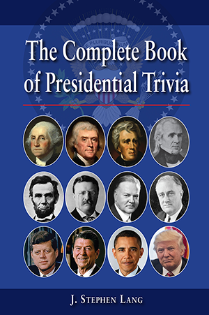 The Complete Book of Presidential Trivia