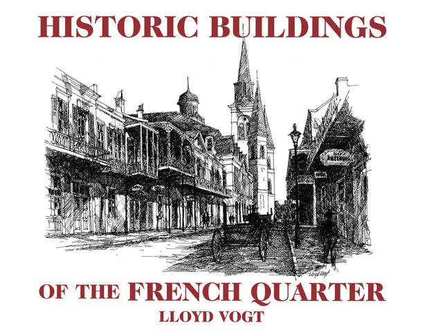 Cover image for Historic Buildings of the French Quarter, isbn: 9781455627752