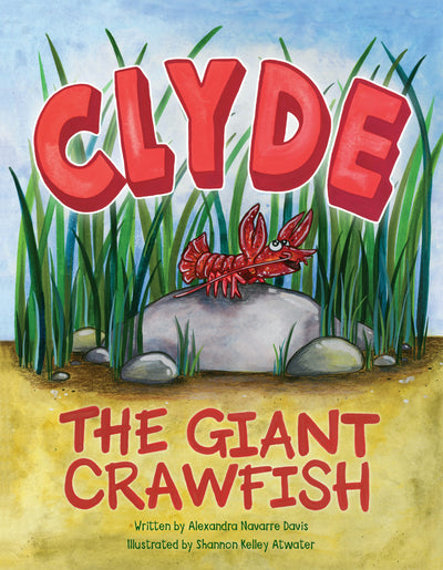 Cover image for Clyde the Giant Crawfish, isbn: 9781455628001