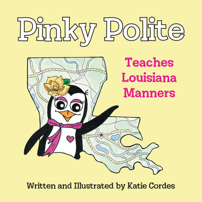 Cover image for Pinky Polite Teaches Louisiana Manners, isbn: 9781455628025