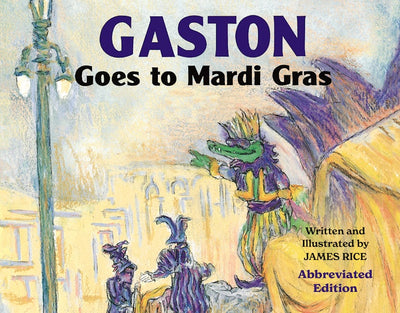 Gaston® Goes to Mardi Gras (Abbreviated Board Book)