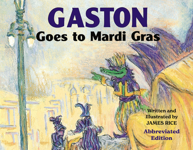 Cover image for Gaston® Goes to Mardi Gras (Abbreviated Board Book), isbn: 9781455628186