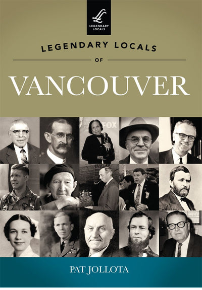 Legendary Locals of Vancouver