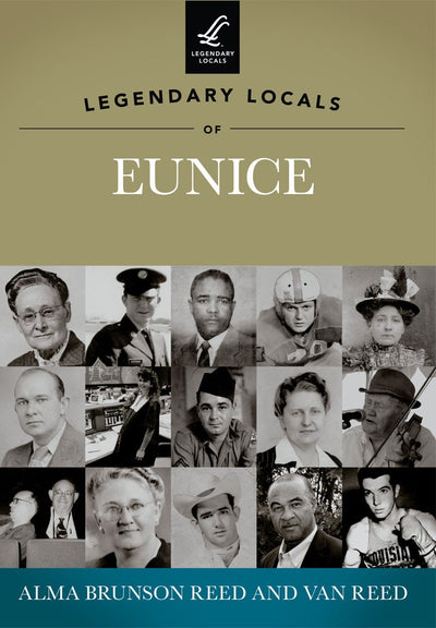 Legendary Locals of Eunice