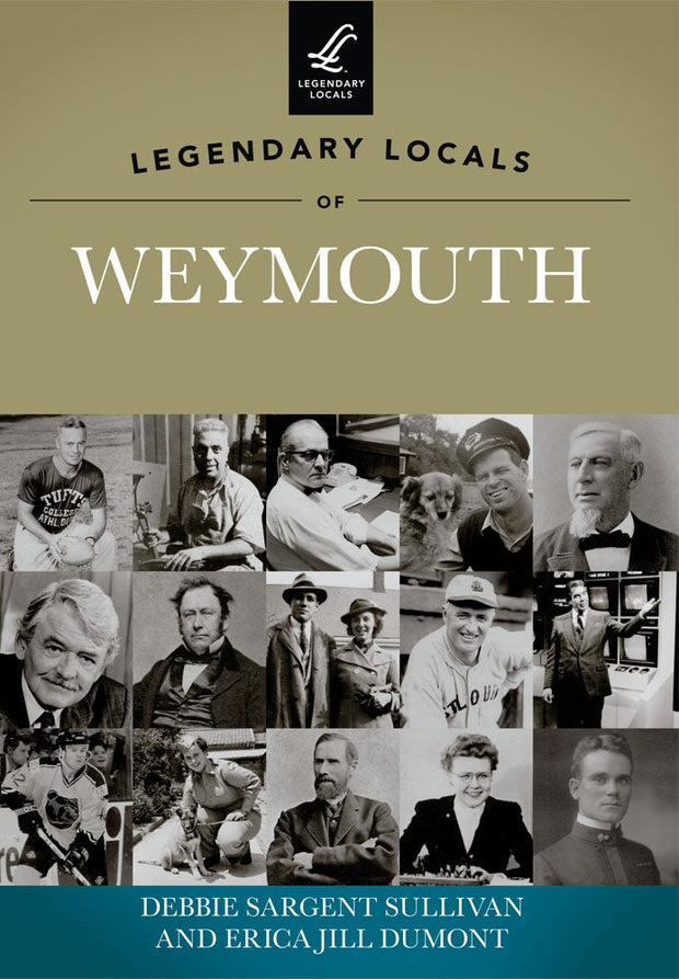 Legendary Locals of Weymouth