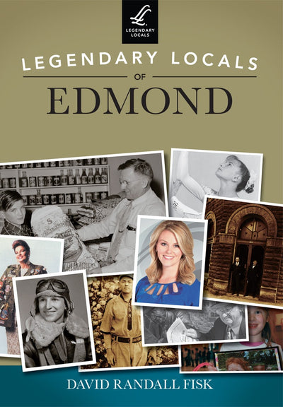 Legendary Locals of Edmond