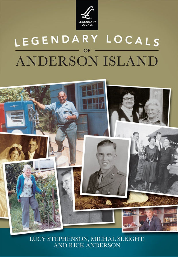 Legendary Locals of Anderson Island