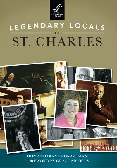 Legendary Locals of St. Charles