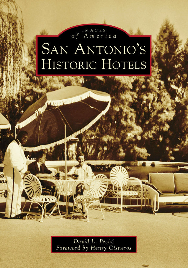 San Antonio's Historic Hotels