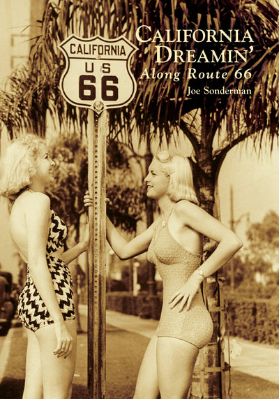 Cover image for California Dreamin' Along Route 66, isbn: 9781467103169