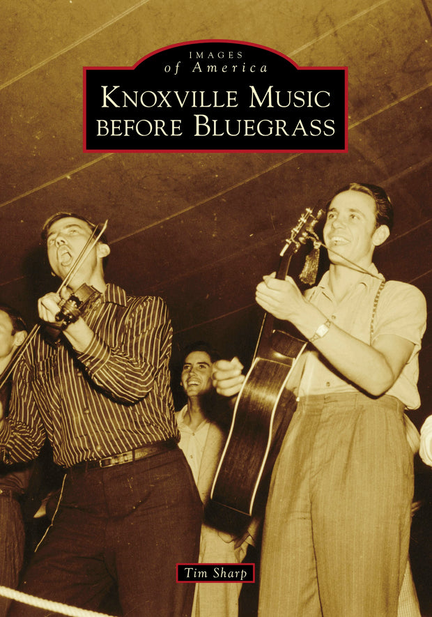 Cover image for Knoxville Music Before Bluegrass, isbn: 9781467104357