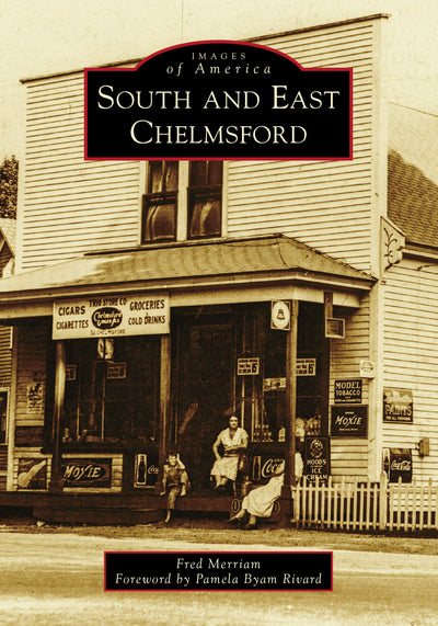 Cover image for South and East Chelmsford, isbn: 9781467104722