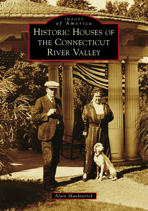 Historic Houses of the Connecticut River Valley