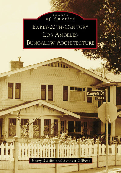 Early-20th-Century Los Angeles Bungalow Architecture