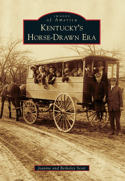 Kentucky's Horse-Drawn Era