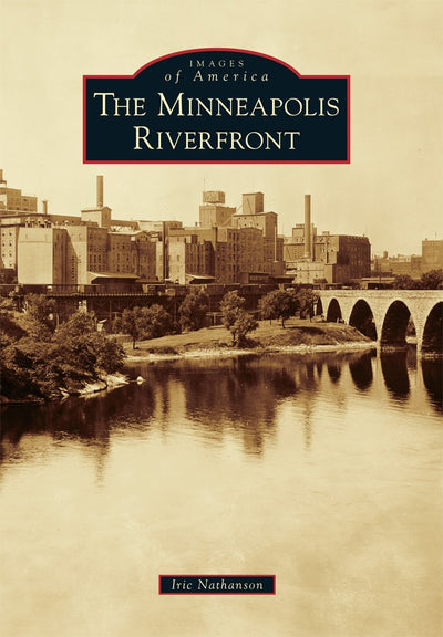 The Minneapolis Riverfront