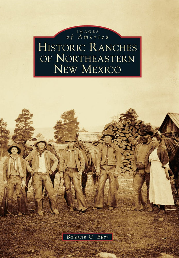 Historic Ranches of Northeastern New Mexico