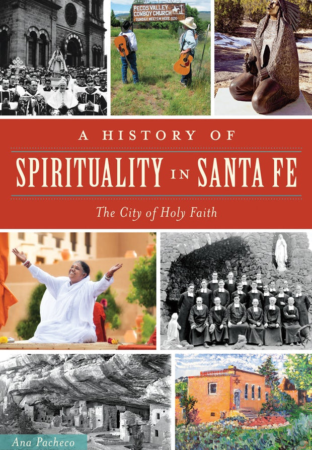 A History of Spirituality in Santa Fe