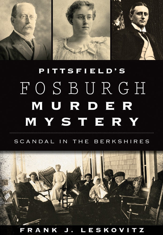 Pittsfield's Fosburgh Murder Mystery