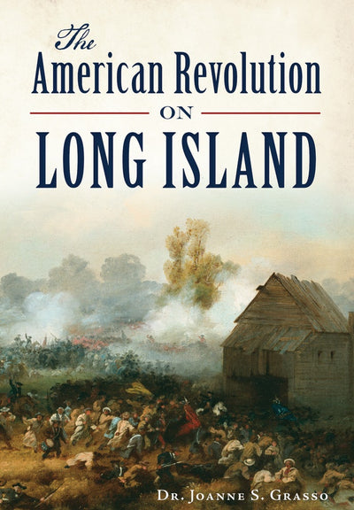 The American Revolution in Long Island