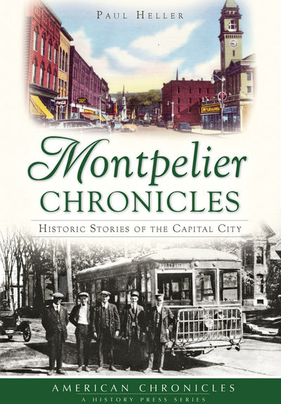 Montpelier Chronicles: