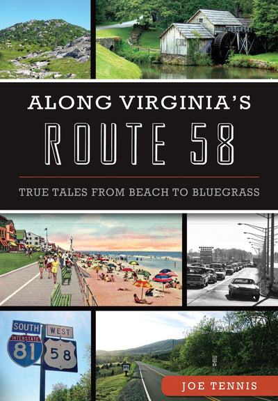 Along Virginia's Route 58: