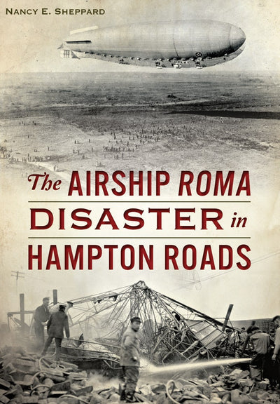 The Airship ROMA Disaster in Hampton Roads