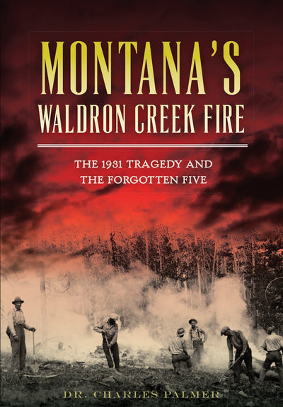 Montana's Waldron Creek Fire: